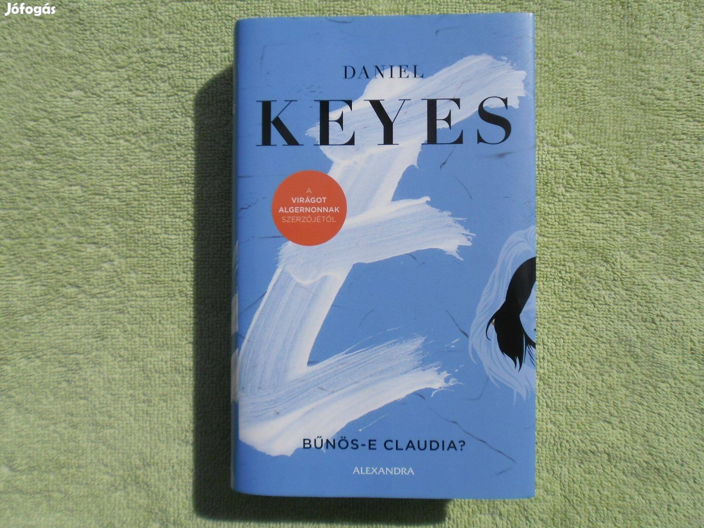 Daniel Keyes: Bűnös-e Claudia?