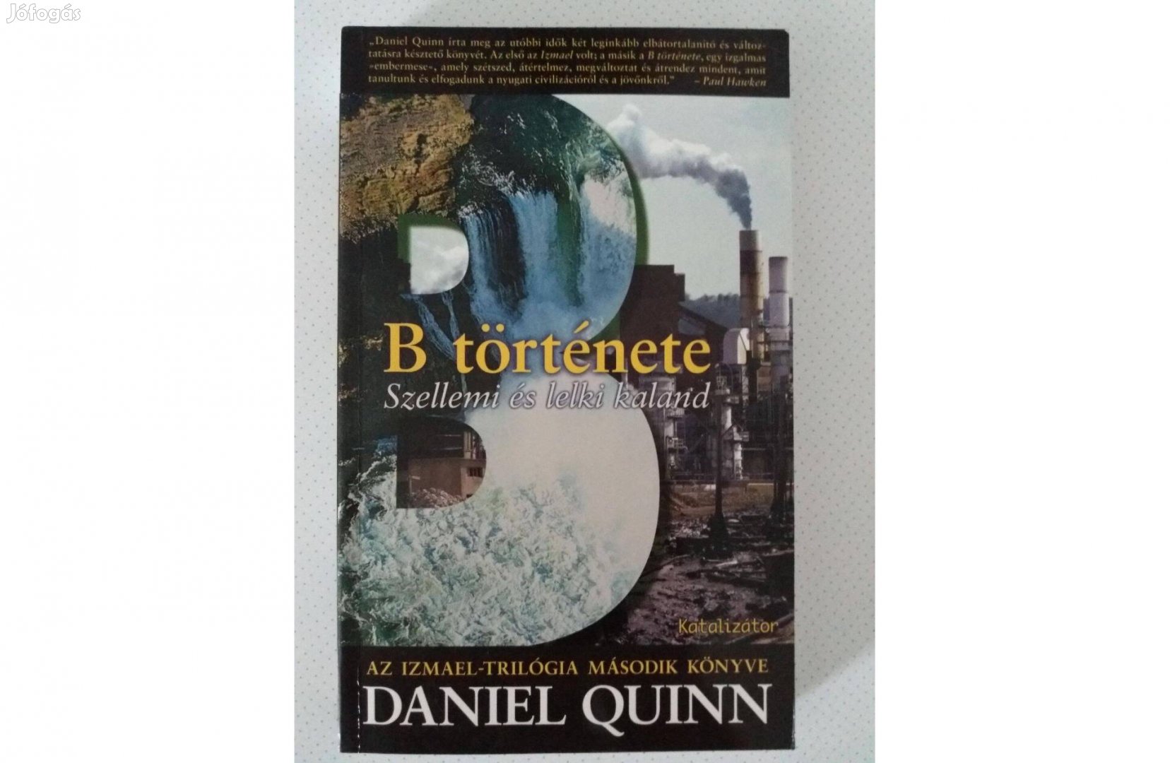 Daniel Quinn: B története (Szellemi és lelki kaland) új pld
