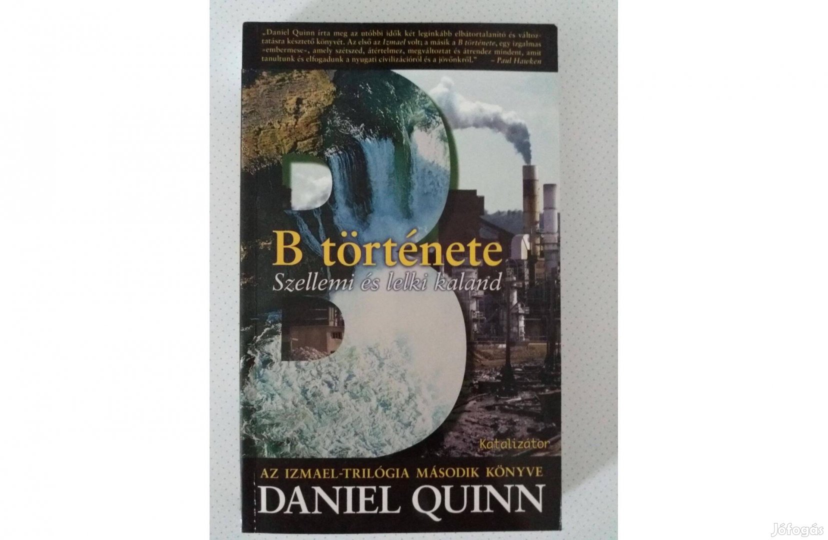 Daniel Quinn: B története (Szellemi és lelki kaland) új pld