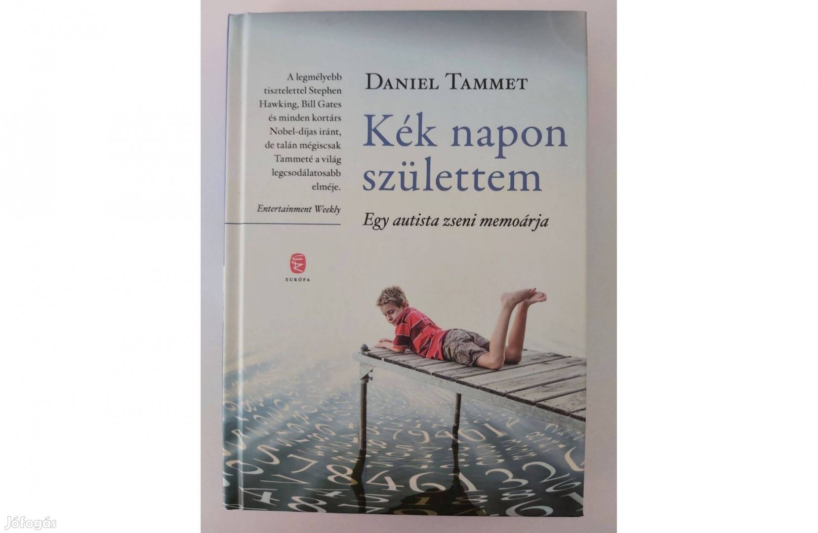 Daniel Tammet: Kék napon születtem (Egy autista zseni memoárja)