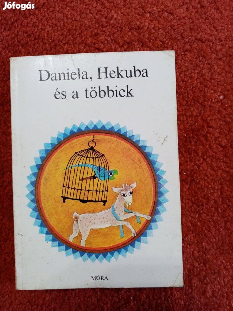 Daniela, Hekuba és a többiek