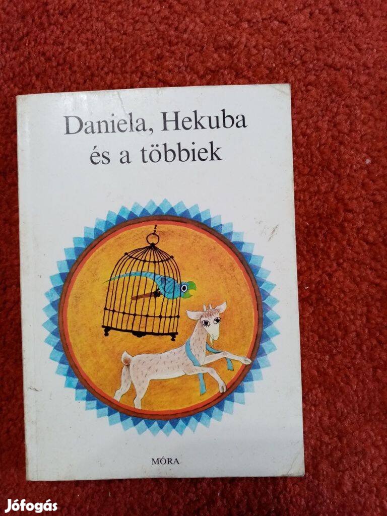 Daniela, Hekuba és a többiek