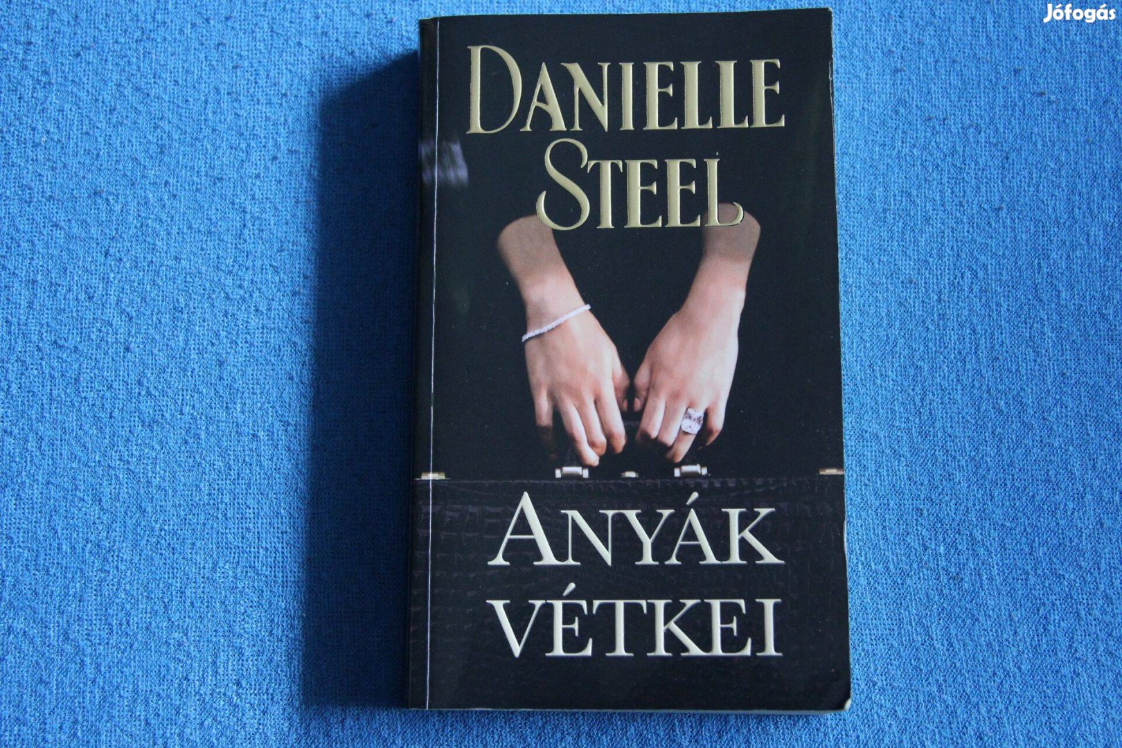 Danielle Steel: Anyák vétkei