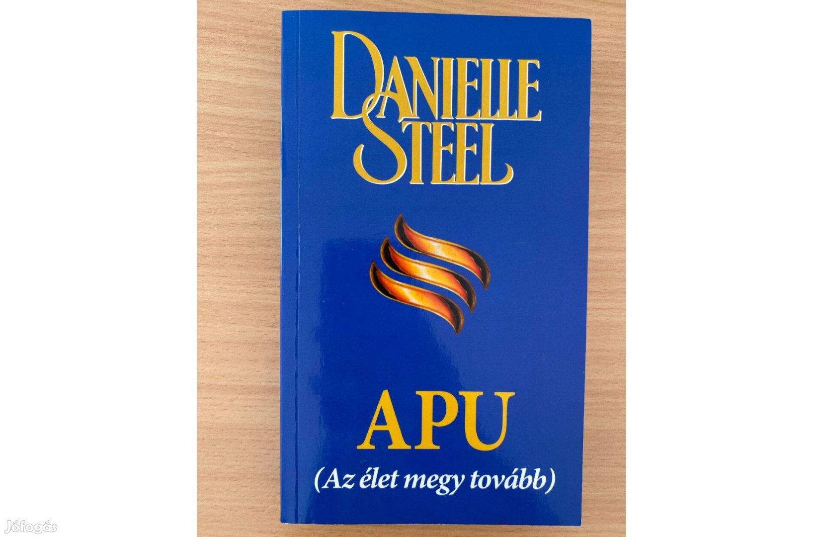 Danielle Steel: Apu (Az élet megy tovább) című könyv
