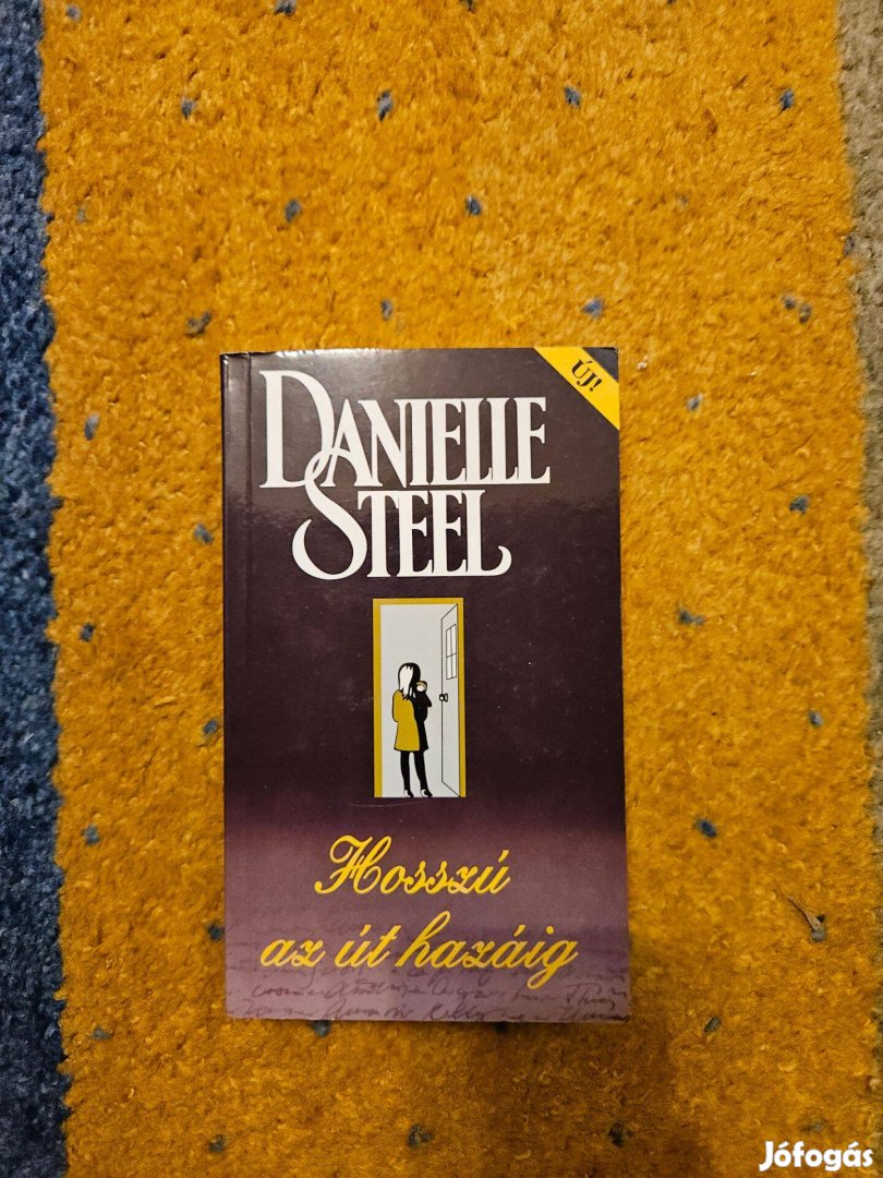 Danielle Steel Hosszú az út hazáig