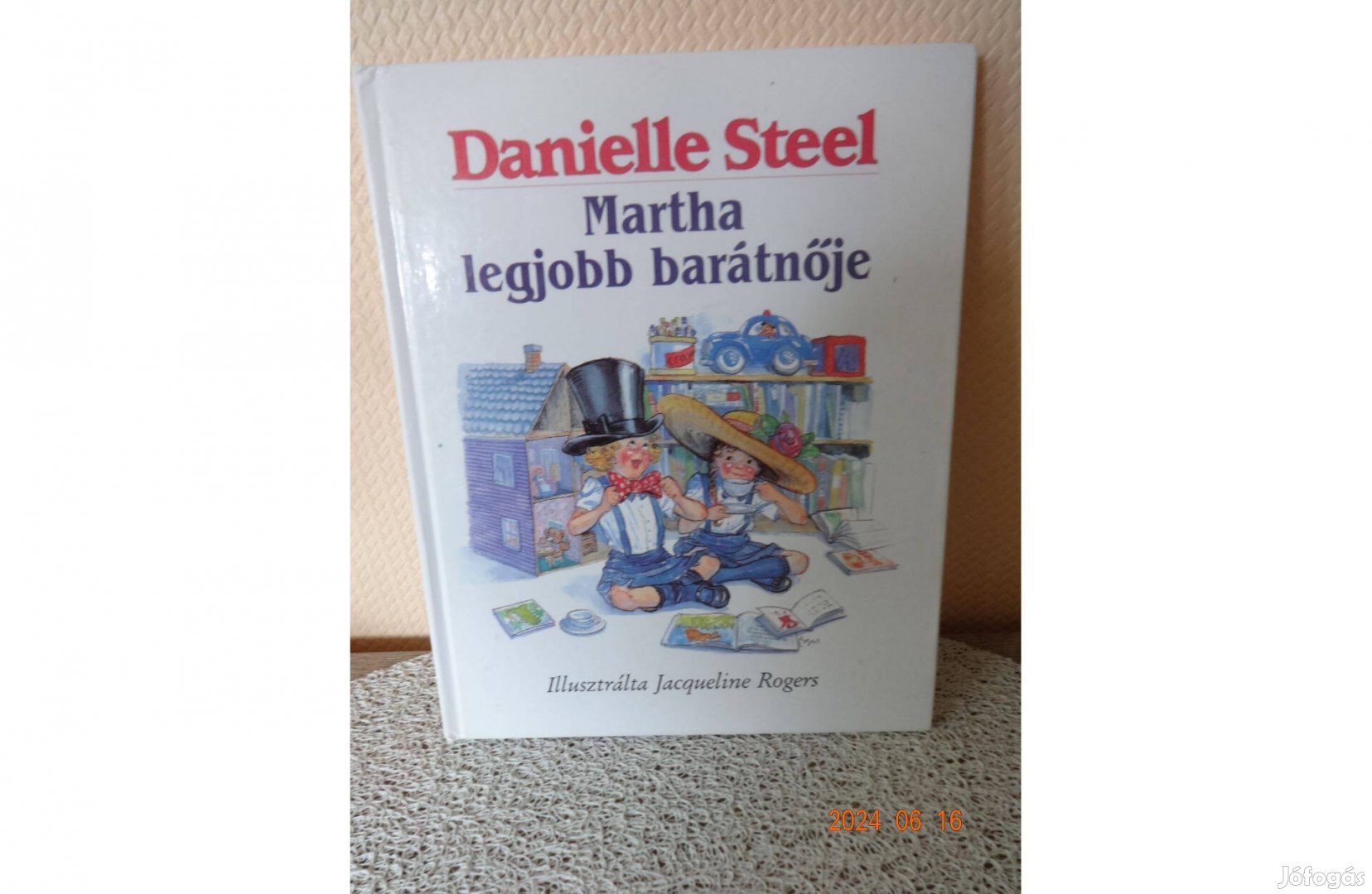 Danielle Steel: Martha Legjobb Barátnője - Jacqueline Rogers rajzaival