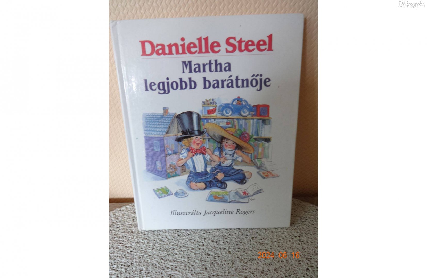 Danielle Steel: Martha Legjobb Barátnője - Jacqueline Rogers rajzaival