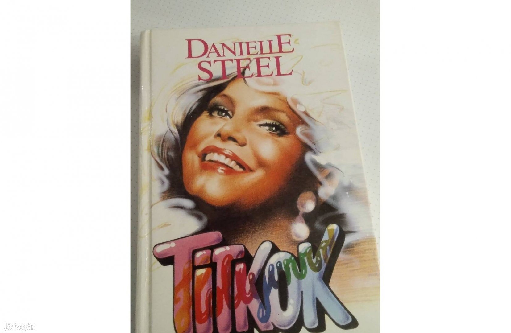 Danielle Steel: Titkok c. könyv eladó!