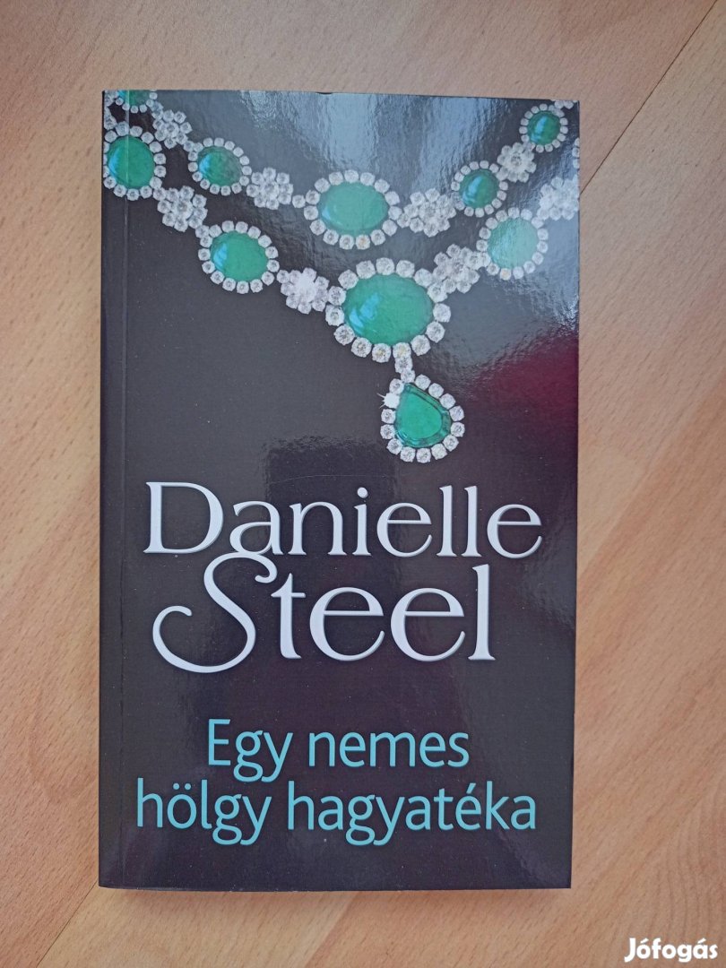 Danielle Steel - Egy nemes hölgy hagyatéka 