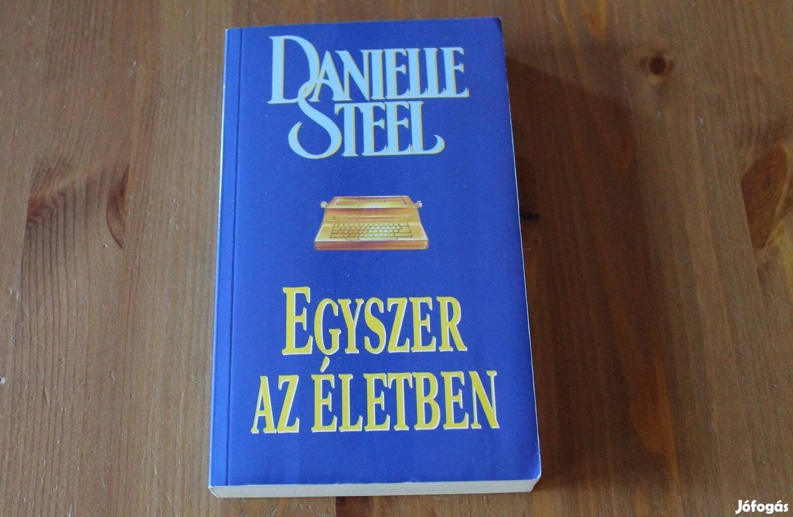 Danielle Steel - Egyszer az életben