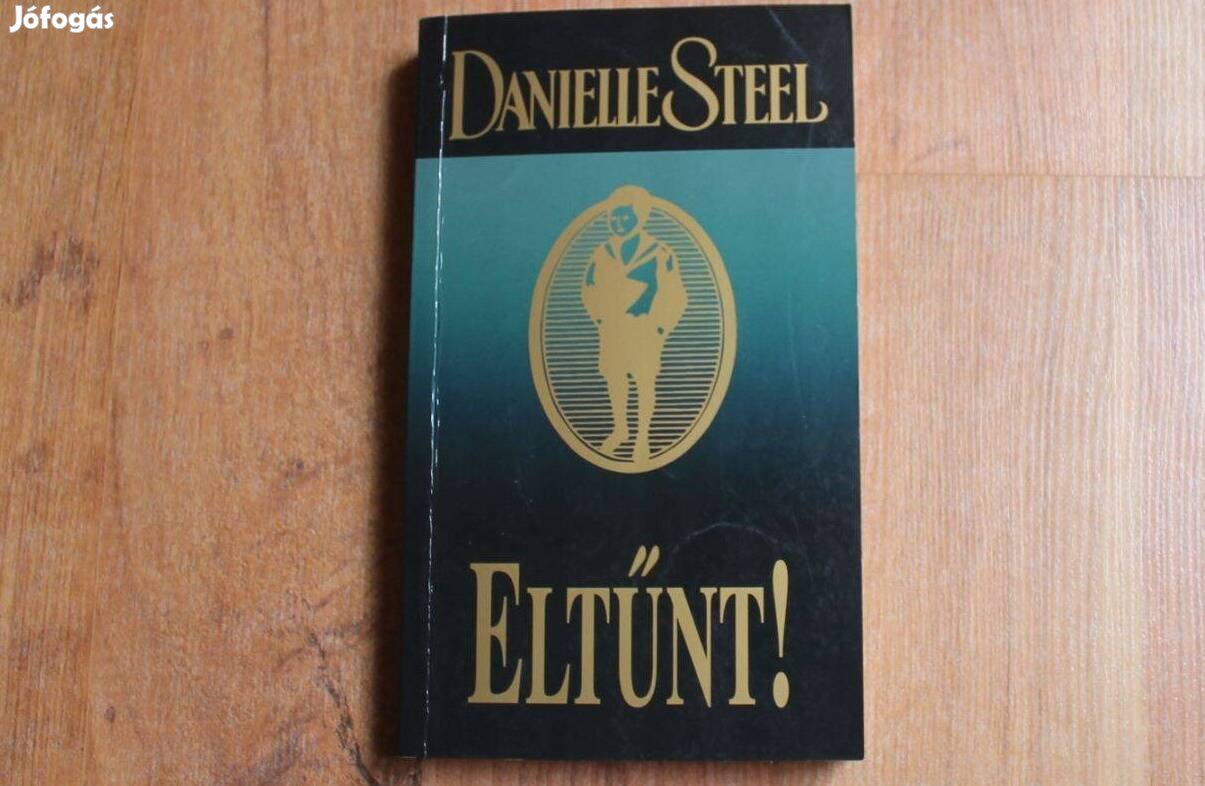 Danielle Steel - Eltűnt !