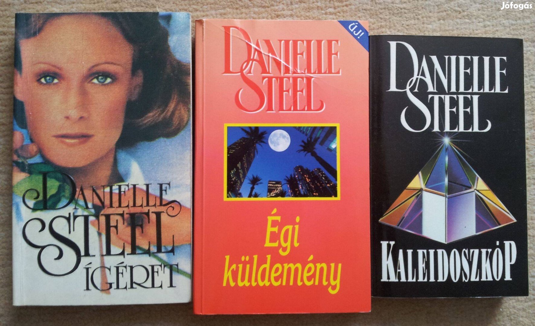 Danielle Steel - Ígéret, Égi küldemény, Kaleidoszkóp