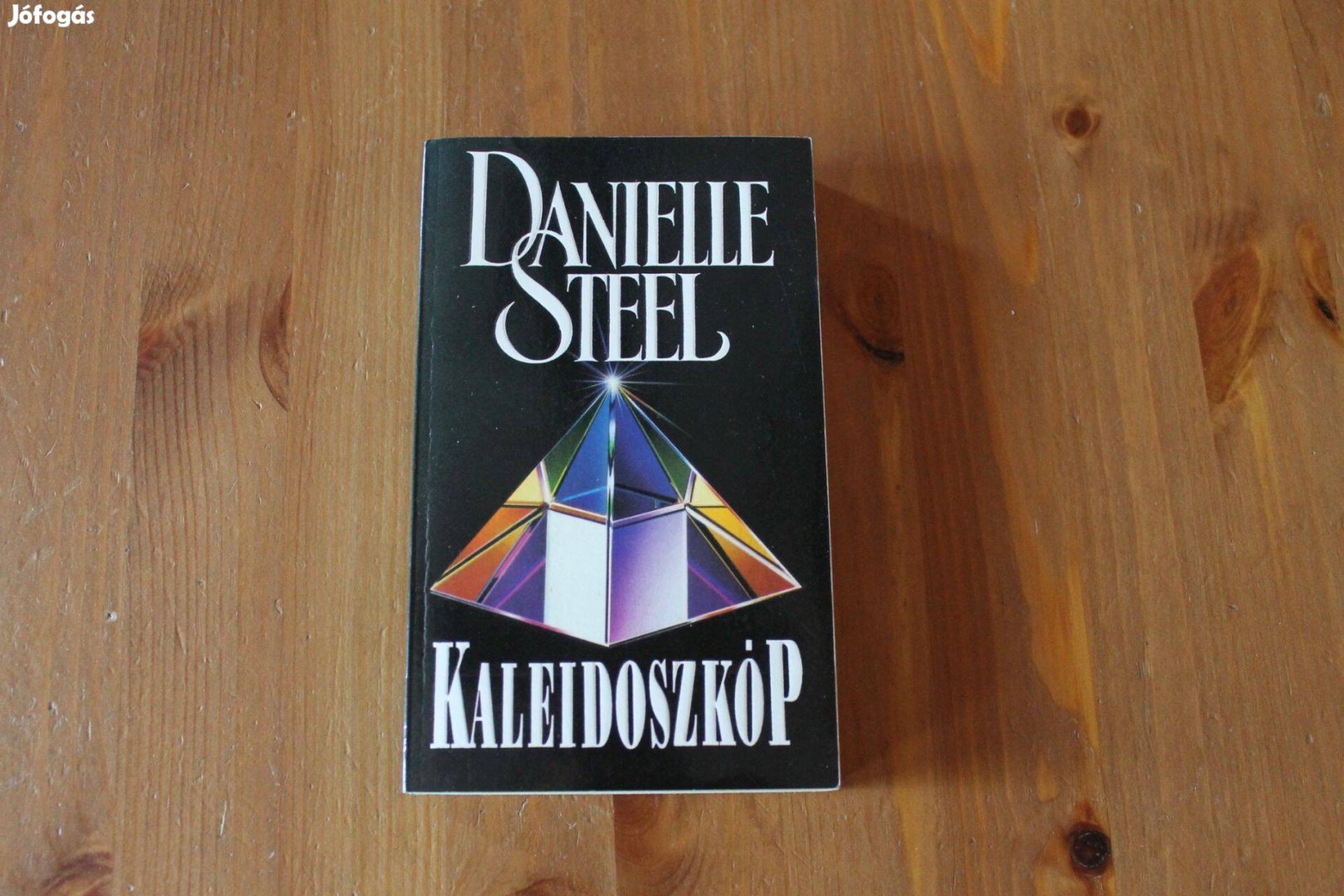 Danielle Steel - Kaleidoszkóp