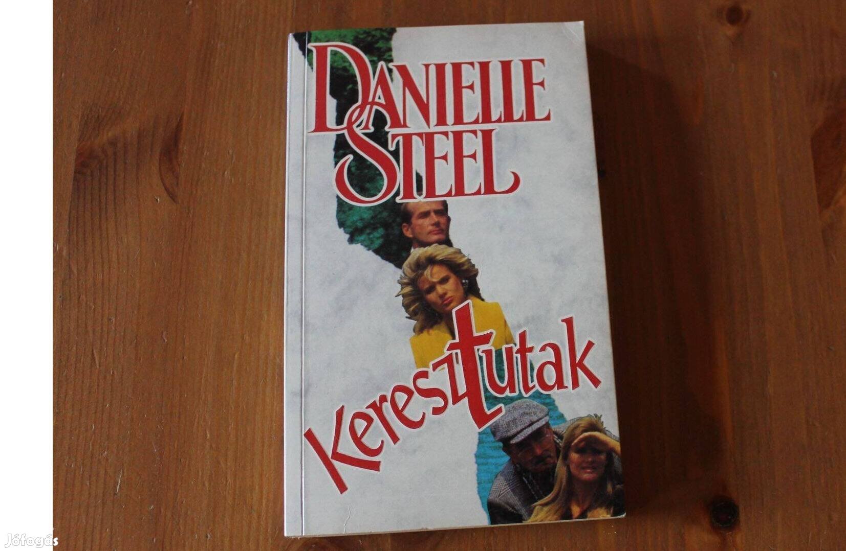Danielle Steel - Keresztutak