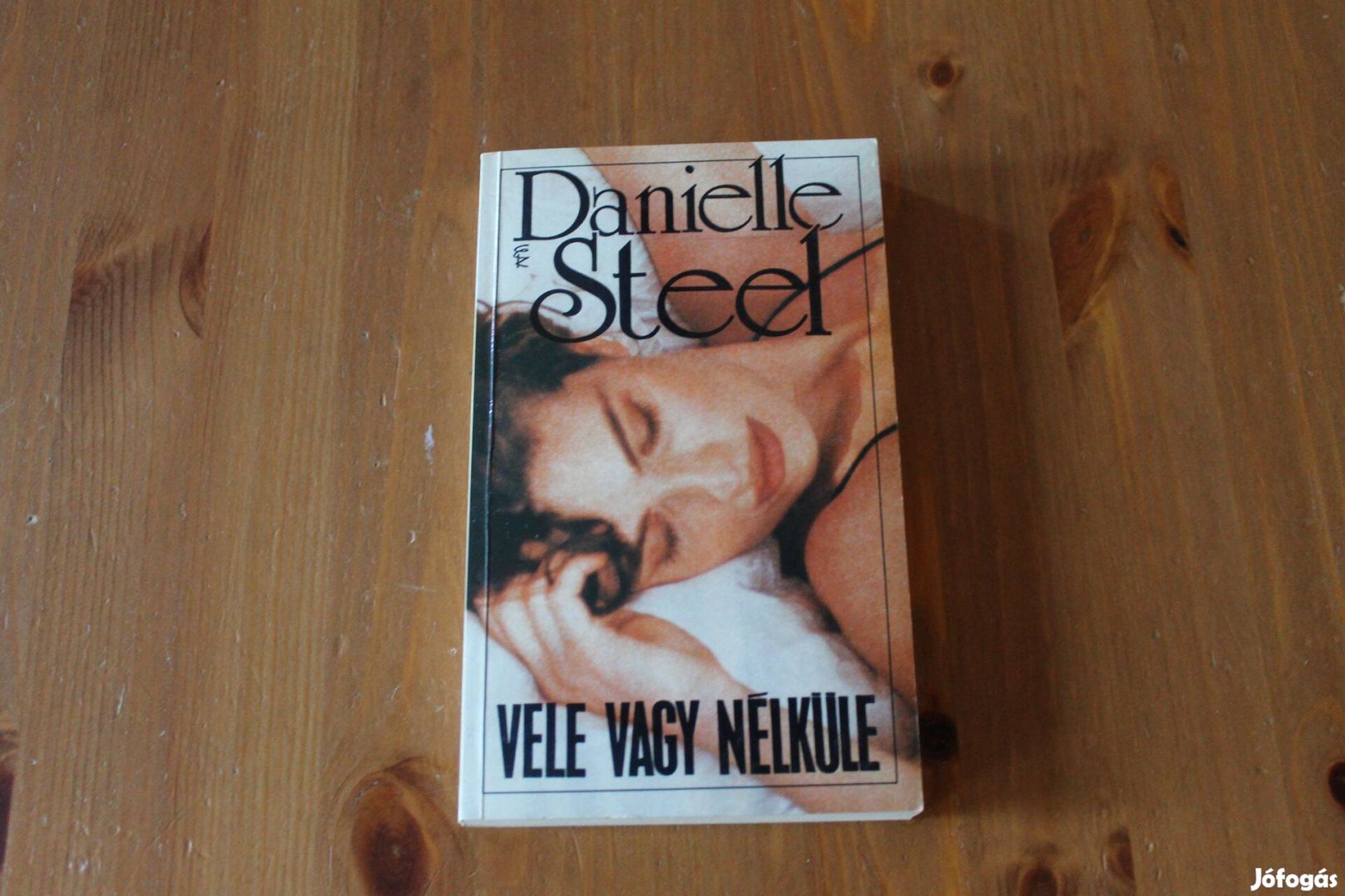 Danielle Steel - Vele vagy nélküle
