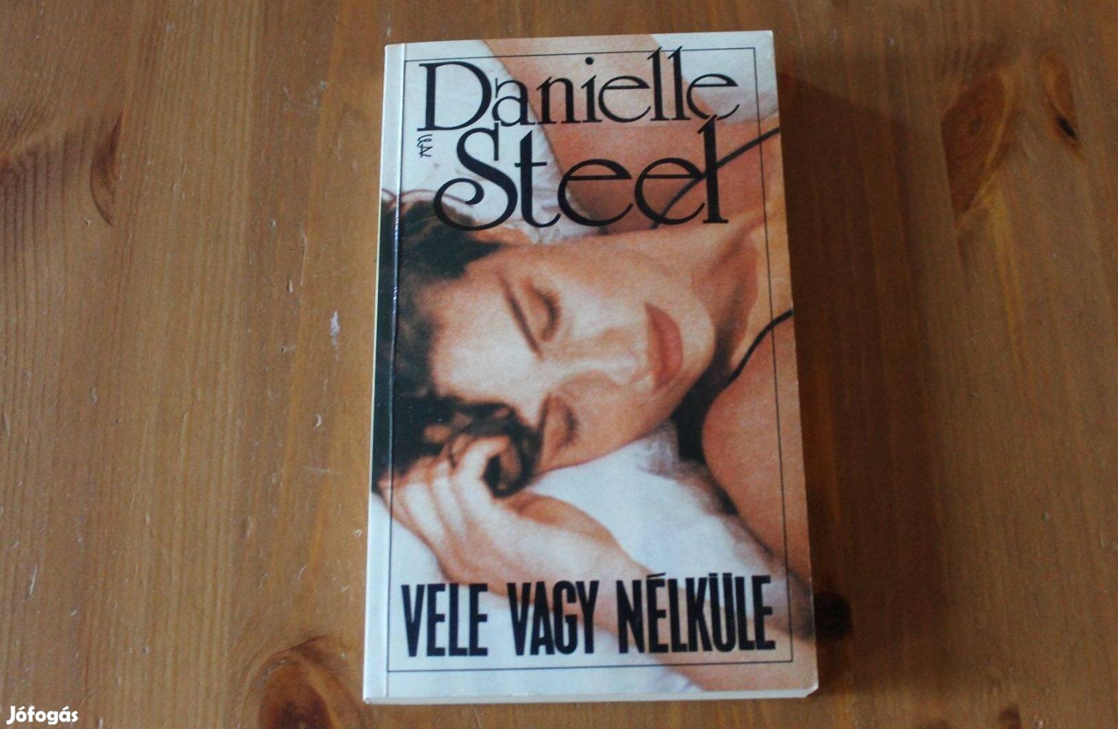 Danielle Steel - Vele vagy nélküle