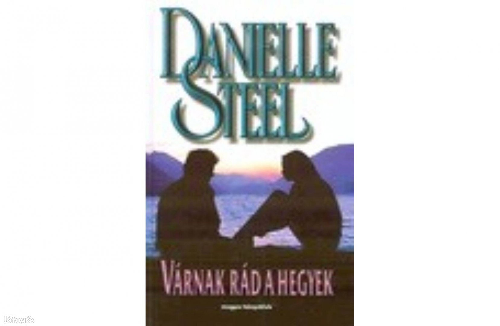 Danielle Steell Várnak rád a hegyek