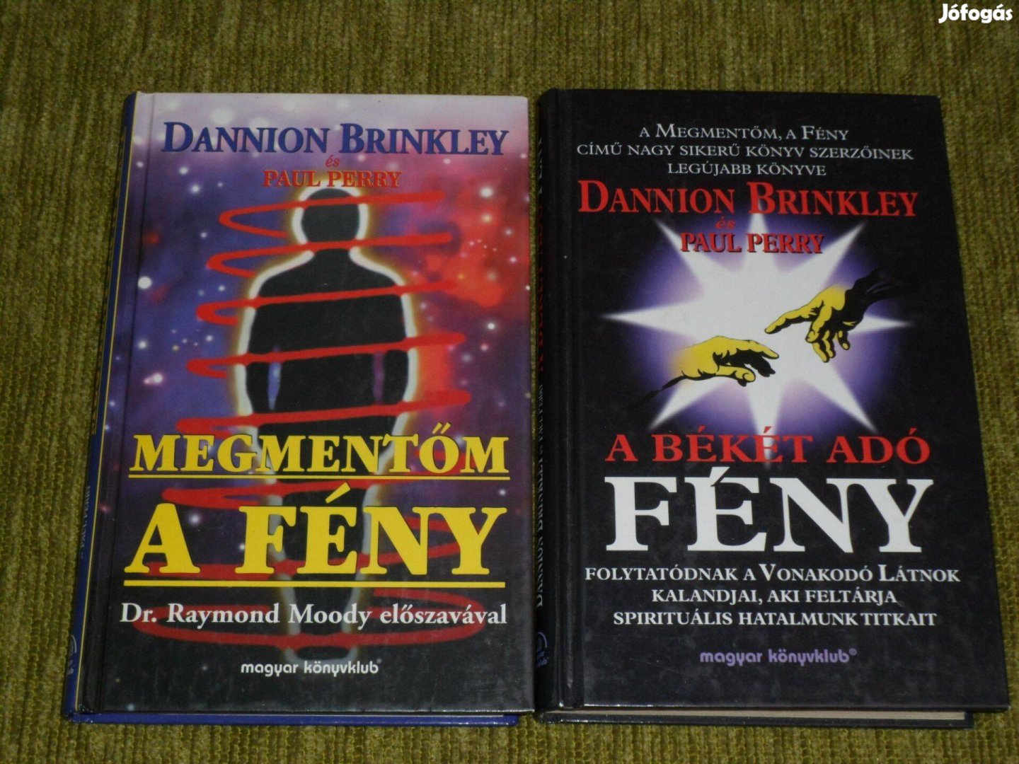 Dannion Brinkley: Megmentőm a fény + A békét adó fény