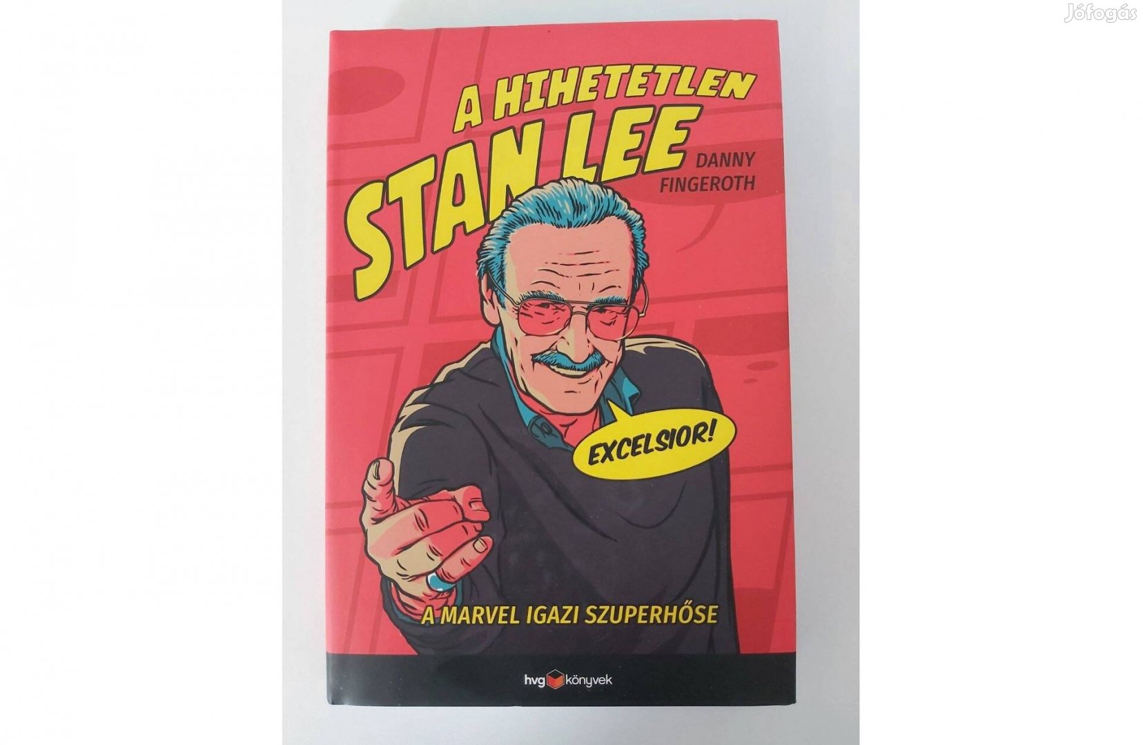 Danny Fingeroth: A hihetetlen Stan Lee (A Marvel igazi szuperhőse)