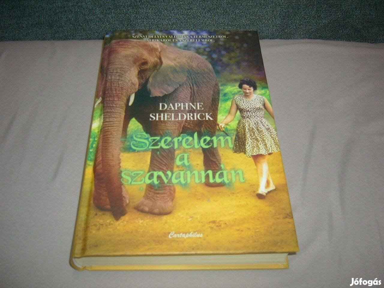 Daphne Sheldrick - Szerelem a szavannán