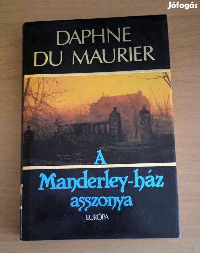 Daphne du Maurier: A Manderley-ház asszonya