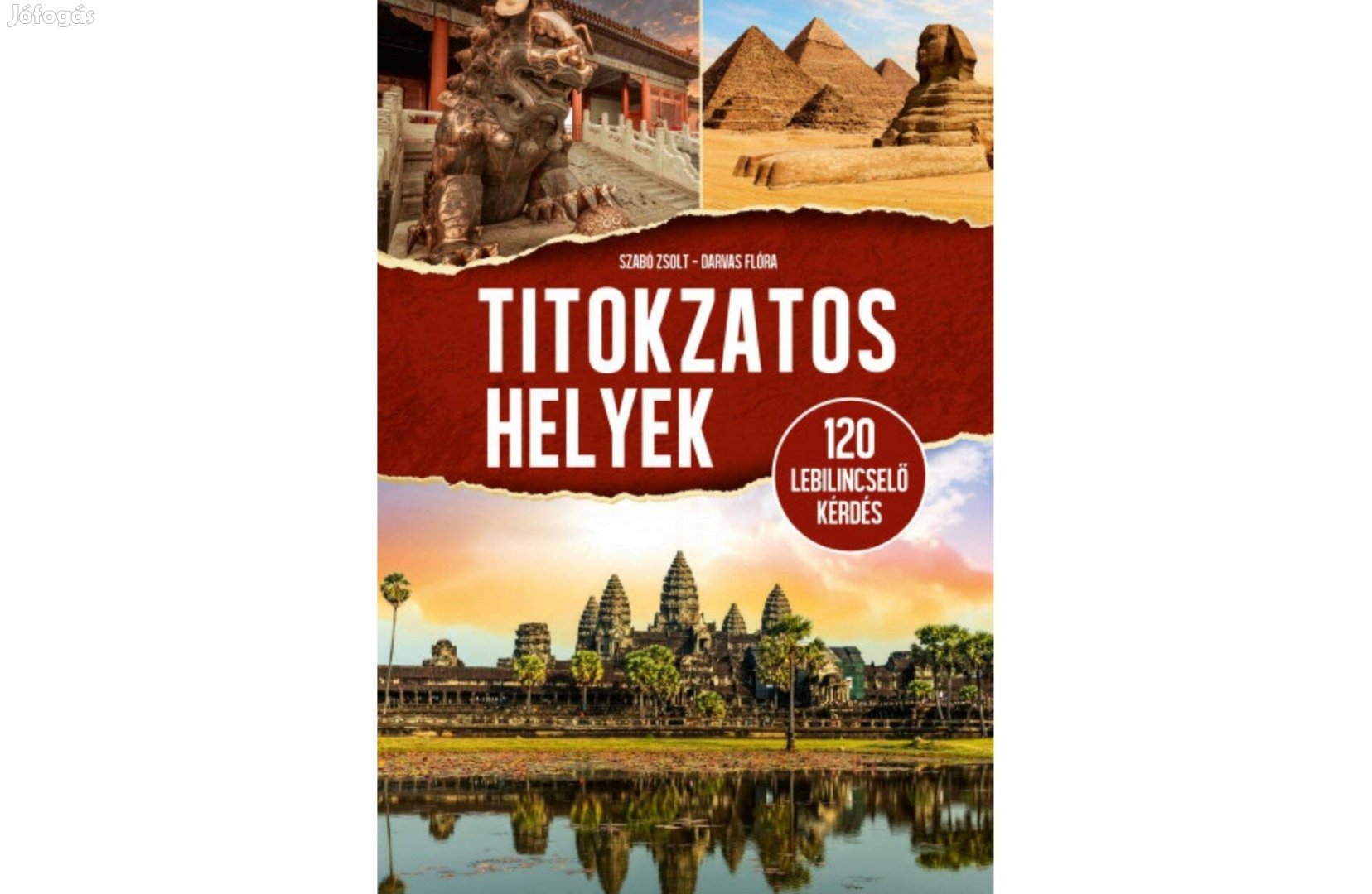 Darvas Flóra , Szabó Zsolt/Titokzatos helyek /20 lebilincselő kérdés