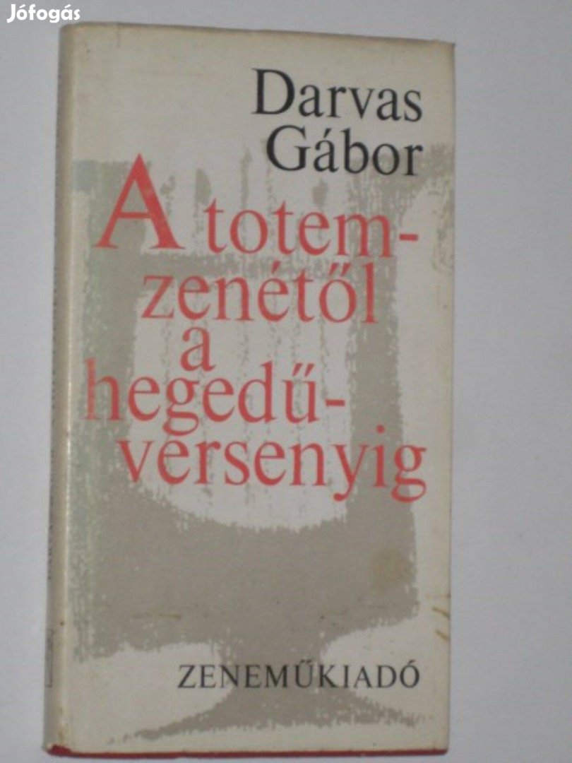 Darvas Gábor A totem-zenétől a hegedűversenyig