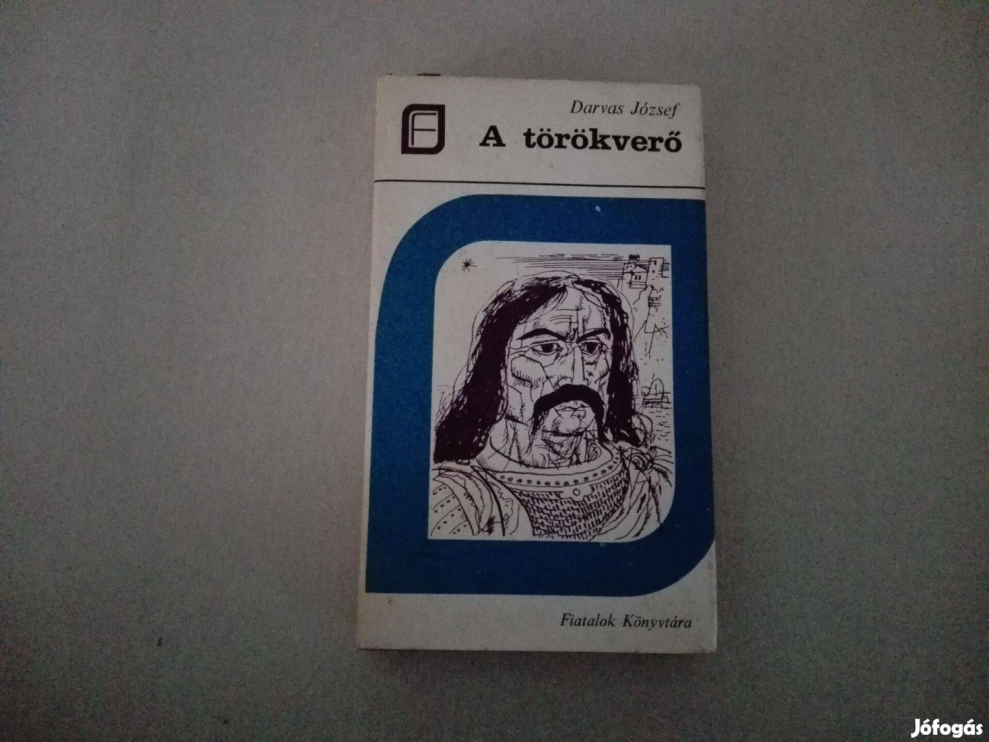 Darvas József: A törökverő című könyve jó állapotban eladó !