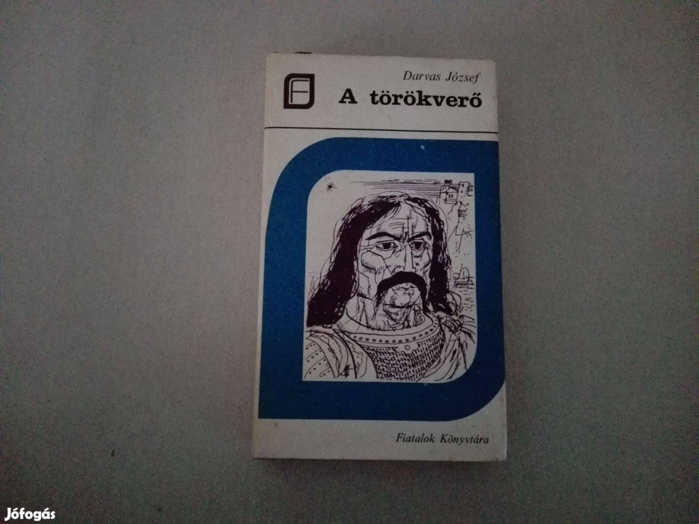 Darvas József: A törökverő című könyve jó állapotban eladó !