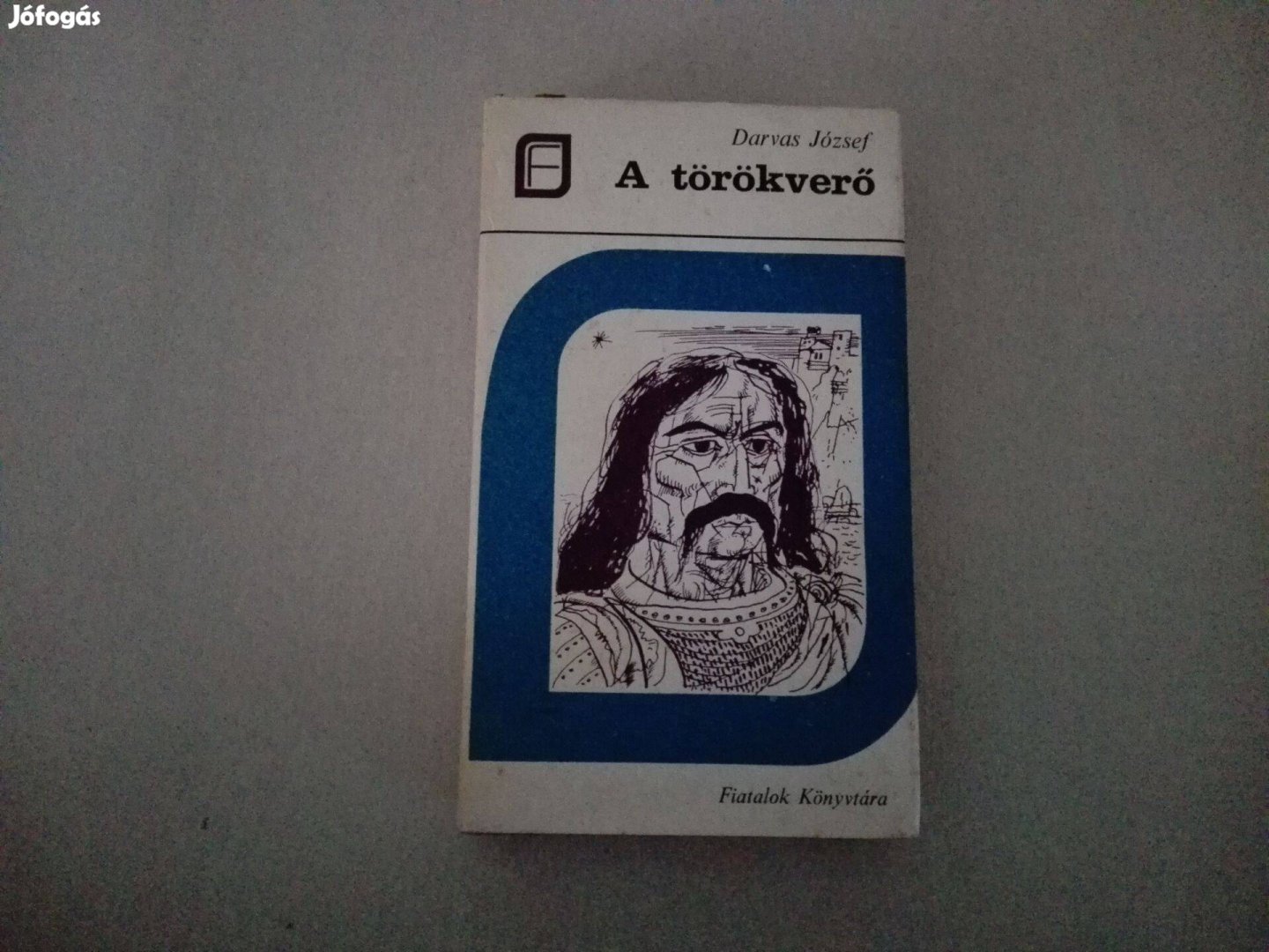 Darvas József: A törökverő című könyve jó állapotban eladó !