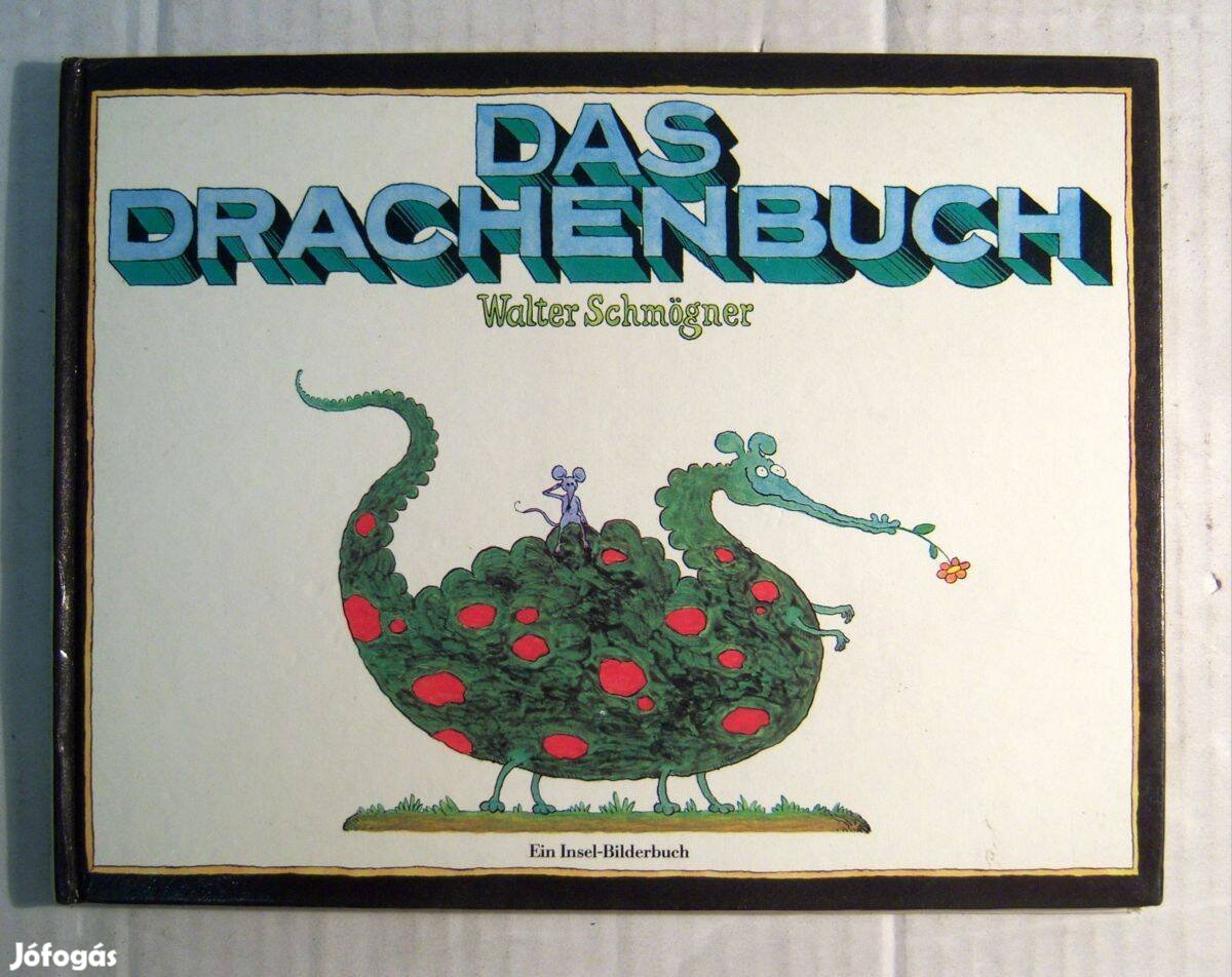 Das Drachenbuch (Walter Schmögner) 1981 (Német mesekönyv)