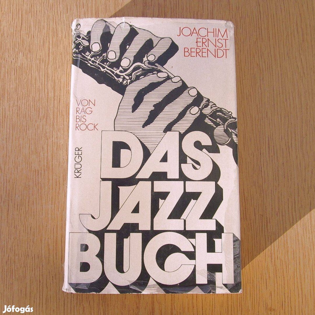 Das Jazz Buch - Von Rag bis Rock : Joachim Ernst Berendt (1976, Jazz)