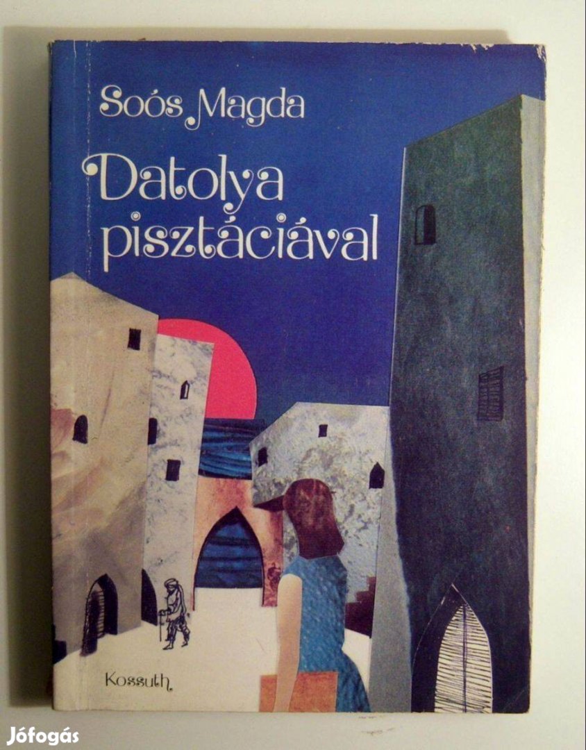 Datolya Pisztáciával (Soós Magda) 1984 (3kép+tartalom)