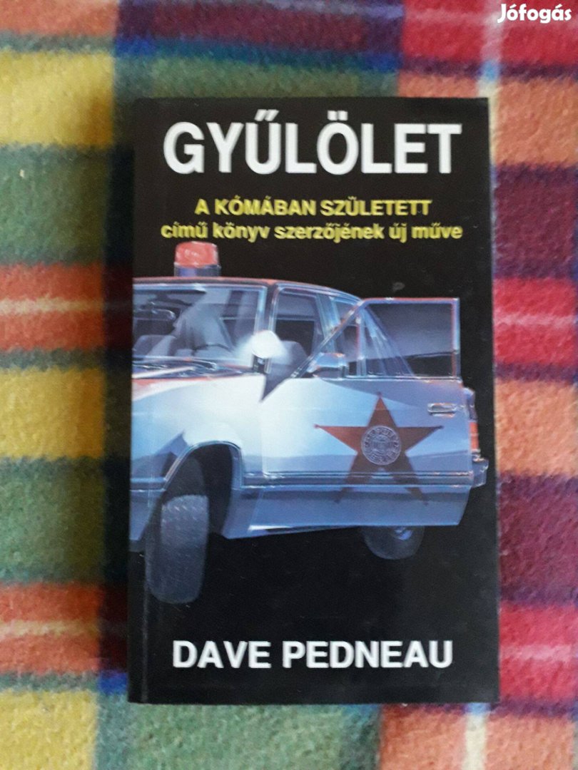 Dave Pedneau: Gyűlölet