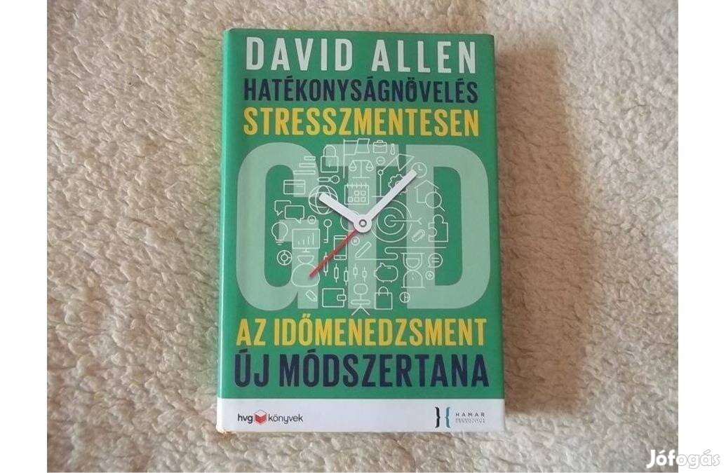 David Allen: Hatékonyságnövelés stresszmentesen