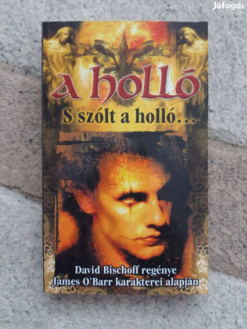 David Bischoff: A holló: S szólt a holló