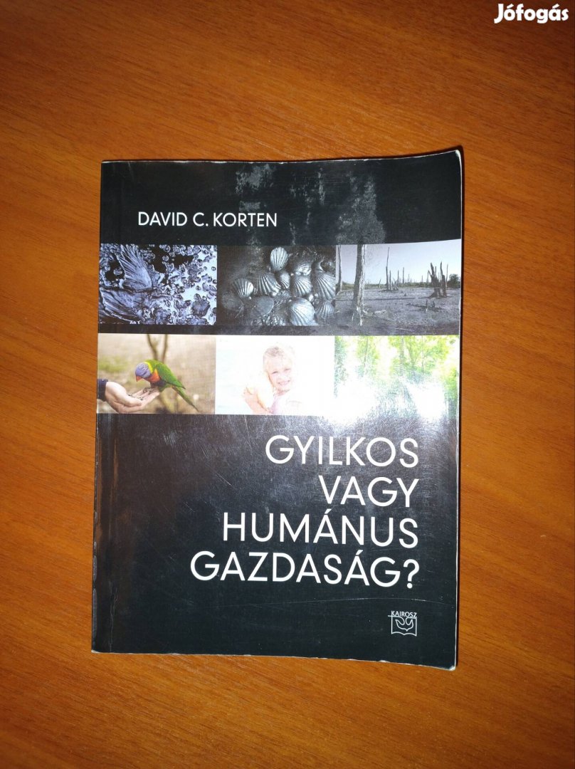 David C. Korten - Gyilkos vagy humánus gazdaság?