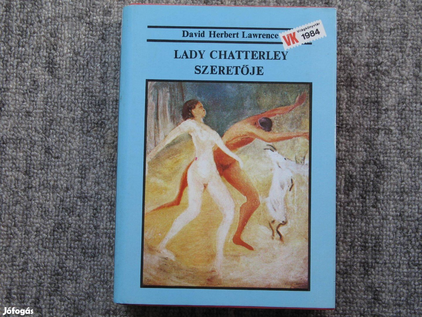 David Herbert Lawrence: Lady Chatterley szeretője