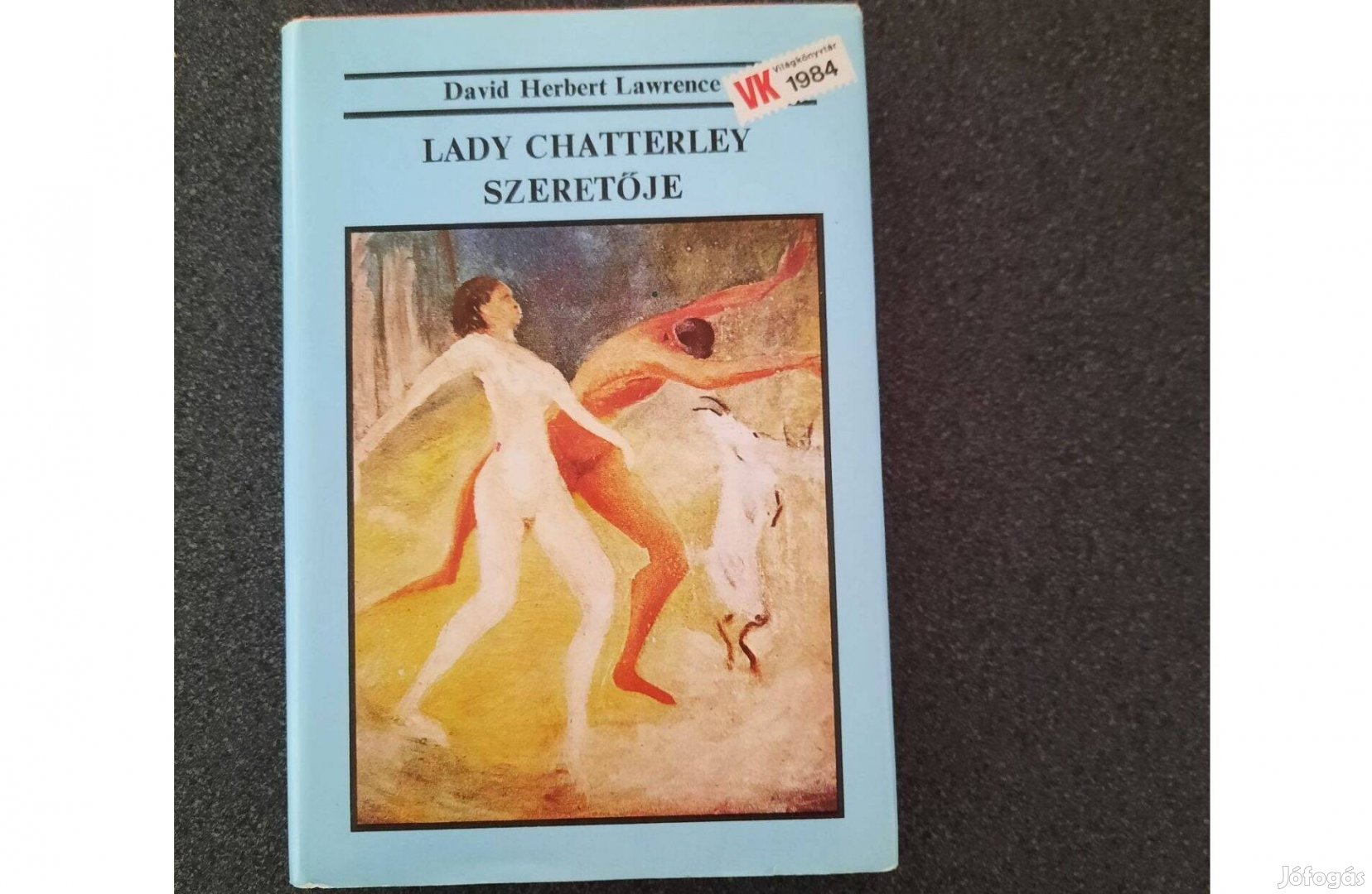 David Herbert Lawrence: Lady Chatterley szeretője (Magvető)