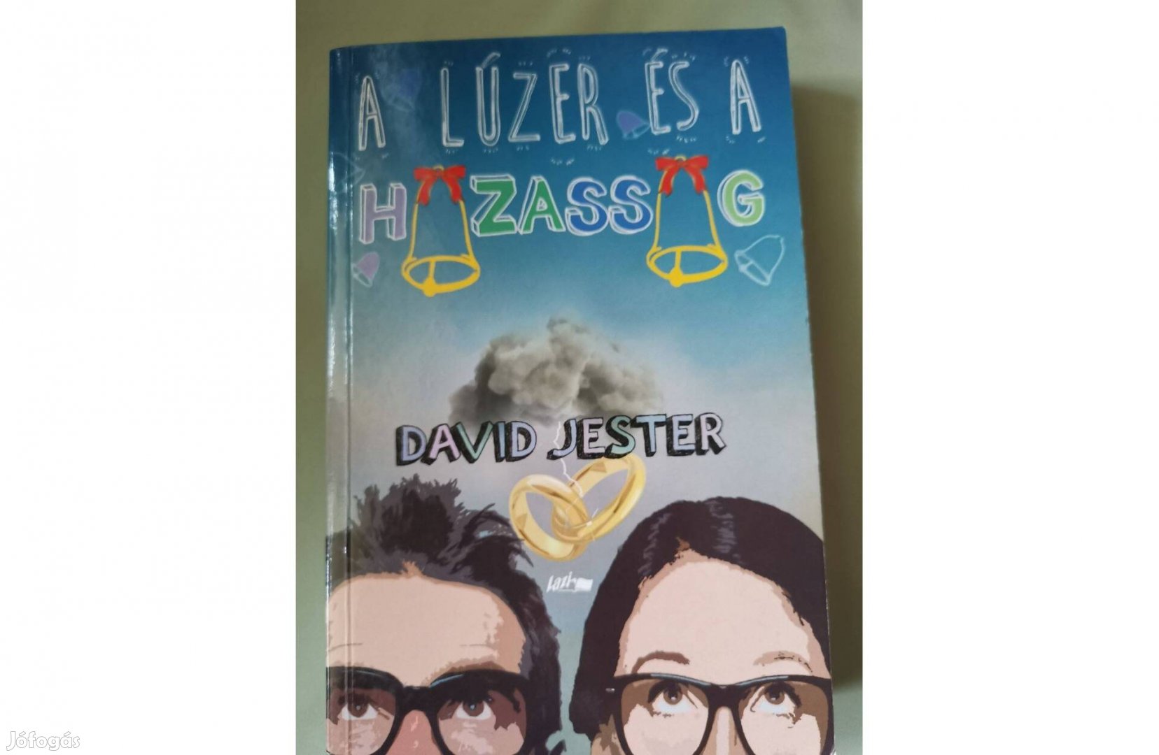 David Jester A lúzer és a házasság c. könyve