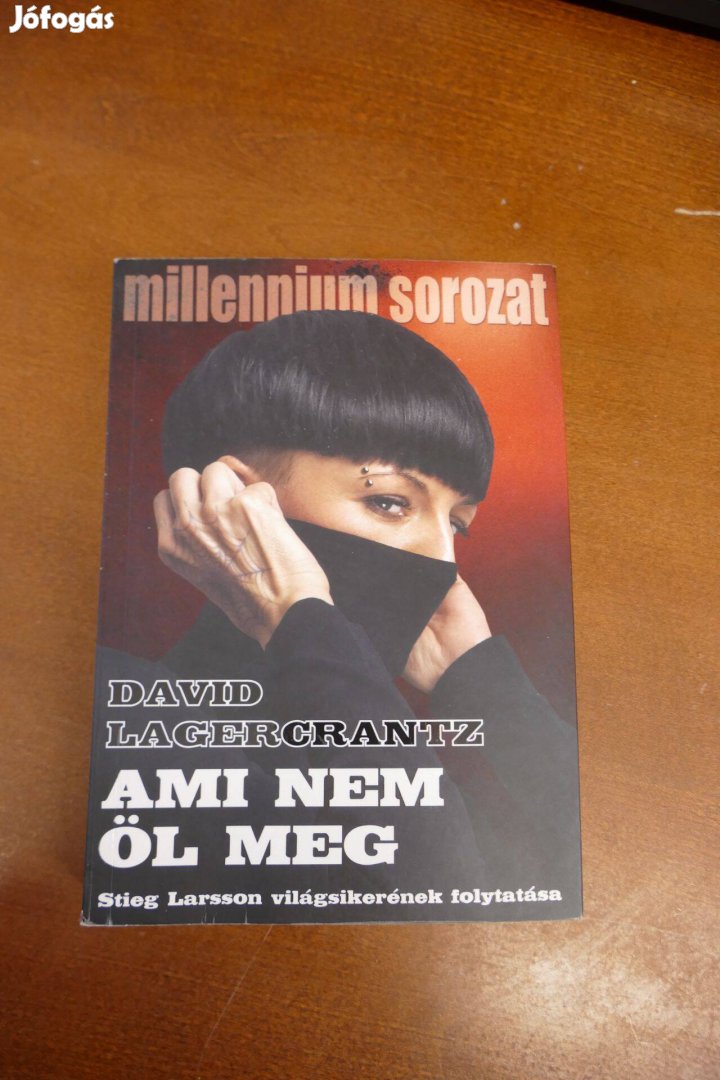 David Lagercrantz Ami nem öl meg