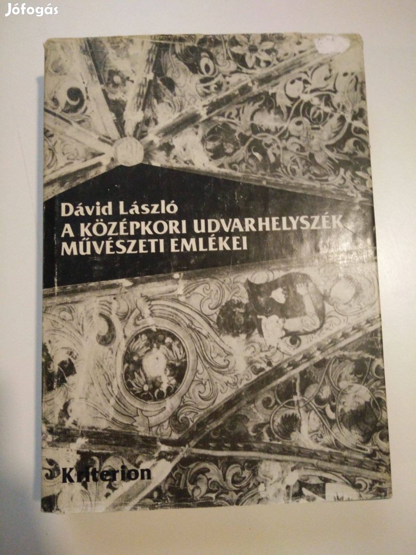 Dávid László - A középkori Udvarhelyszék művészeti emlékei