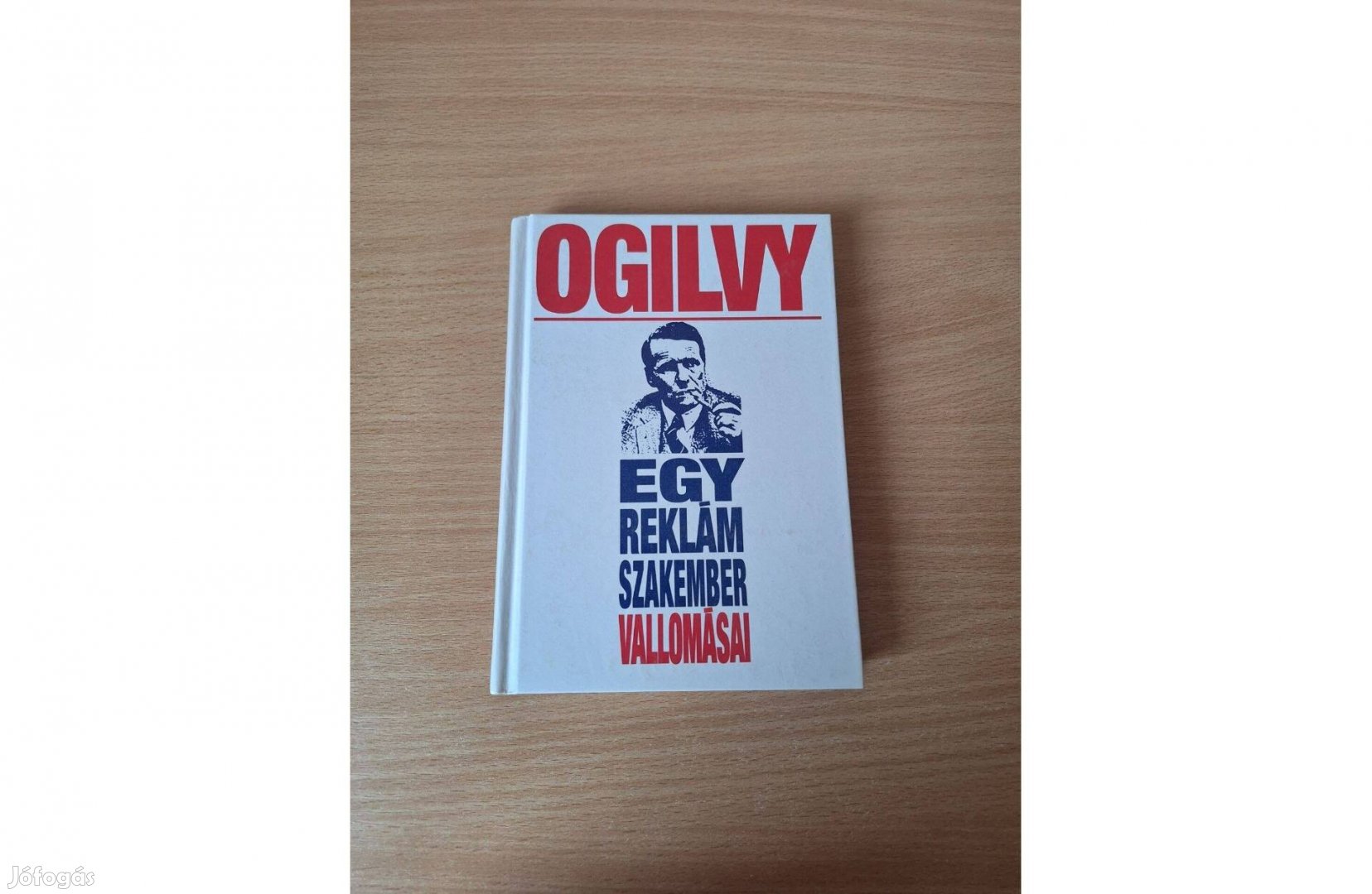 David Ogilvy: Egy reklámszakember vallomásai