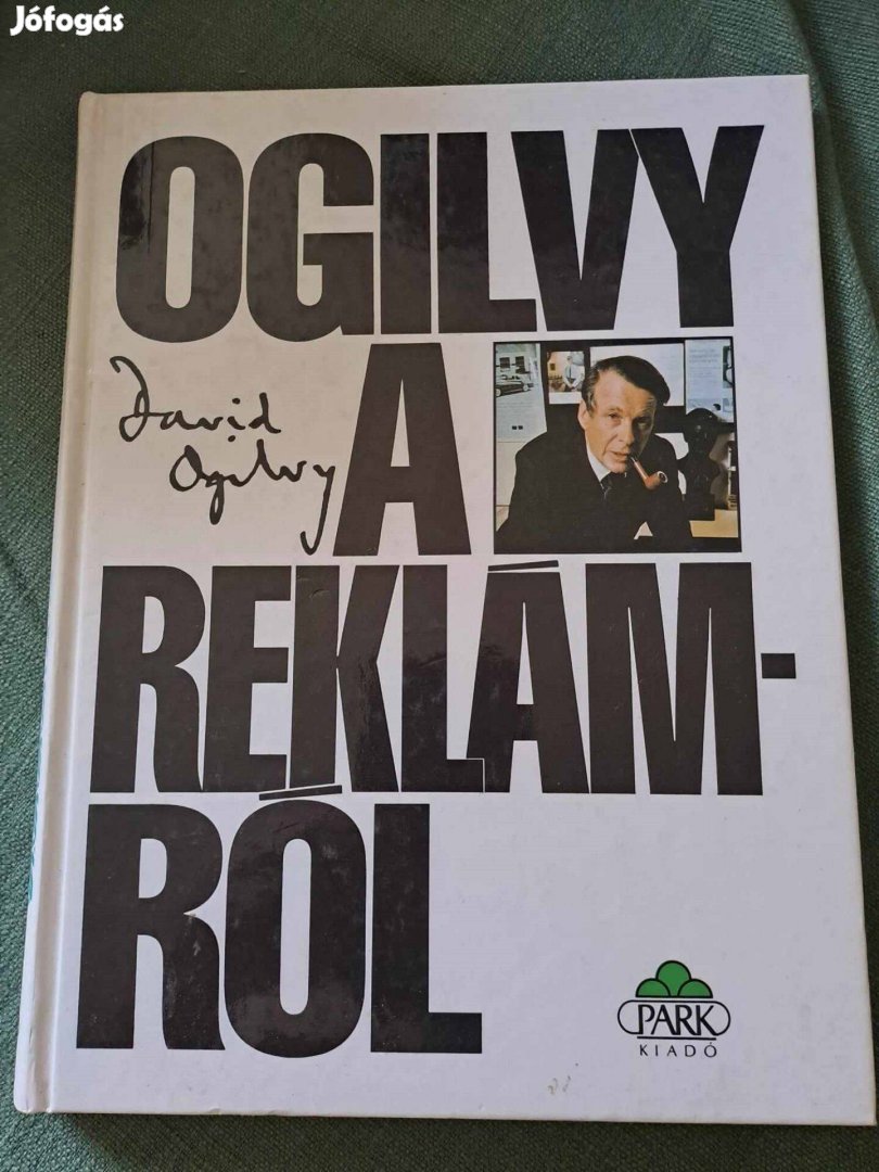 David Ogilvy: Ogilvy a reklámról