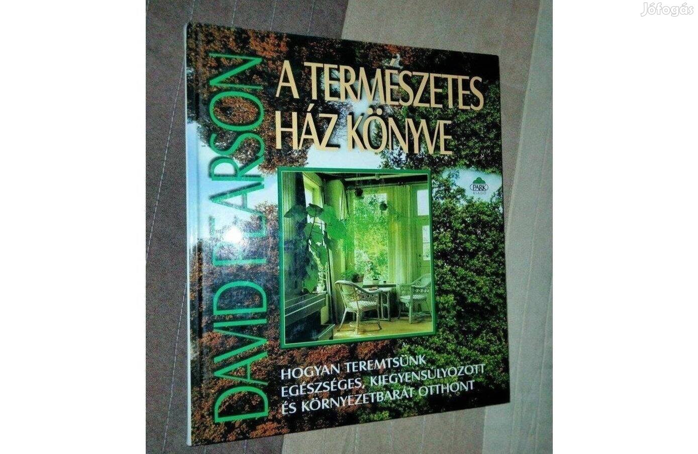 David Pearson : A természetes ház könyve