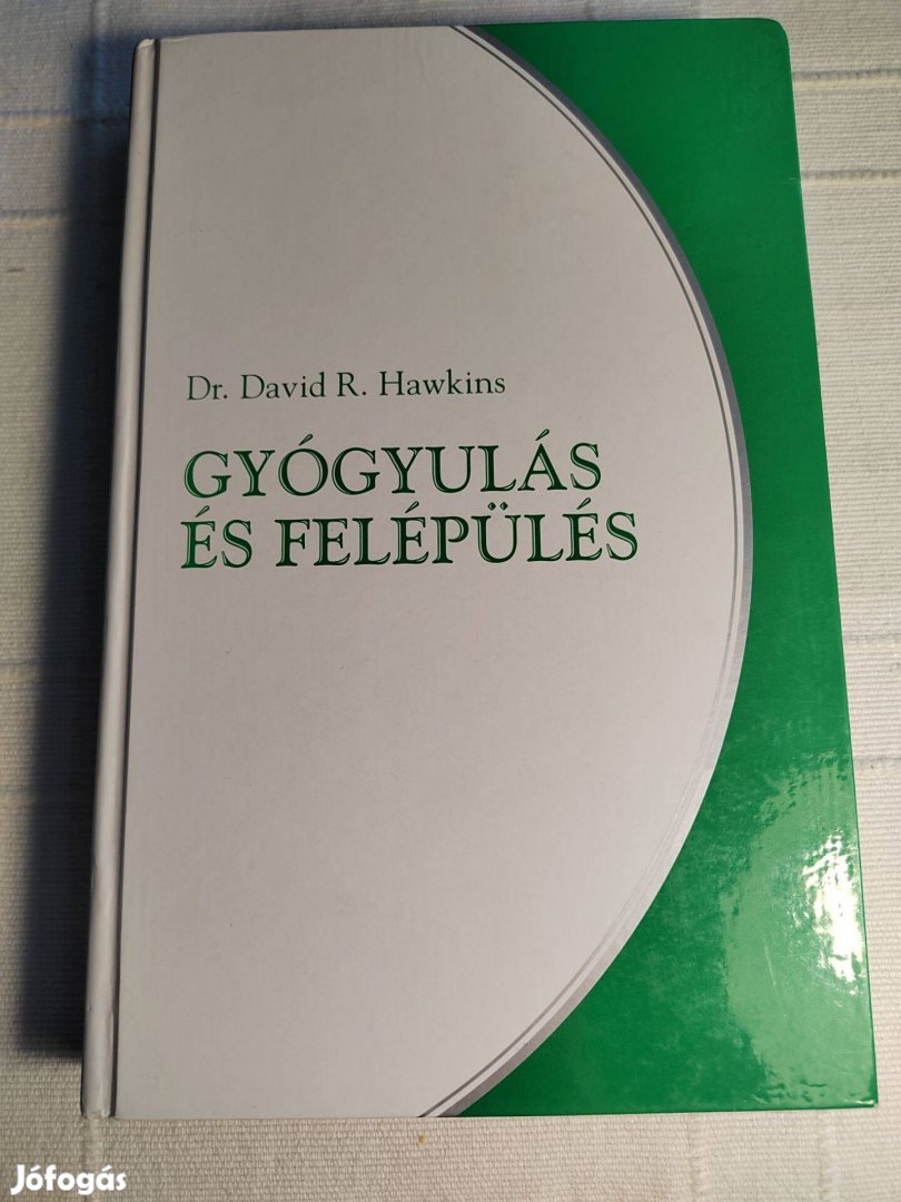 David R. Hawkins: Gyógyulás és felépülés