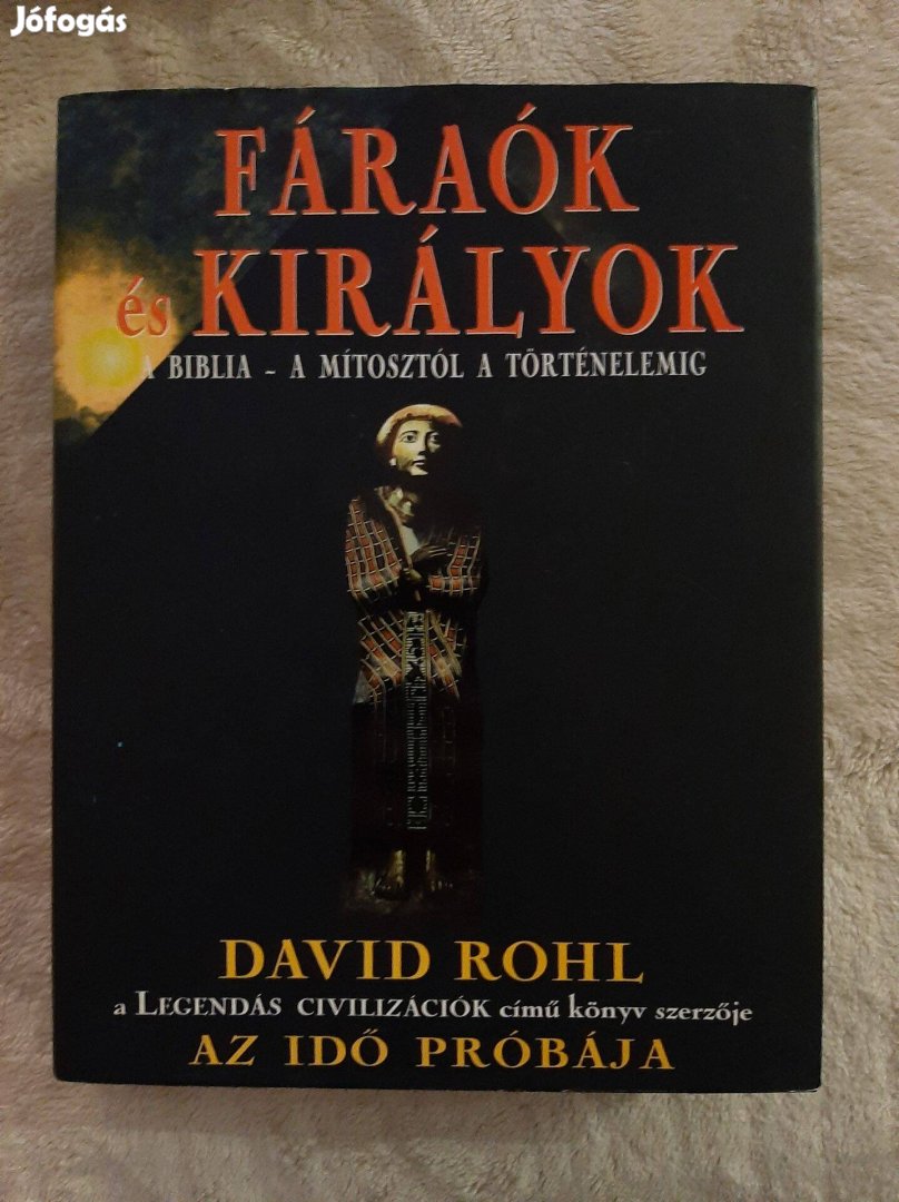 David Rohl - Fáraók és királyok