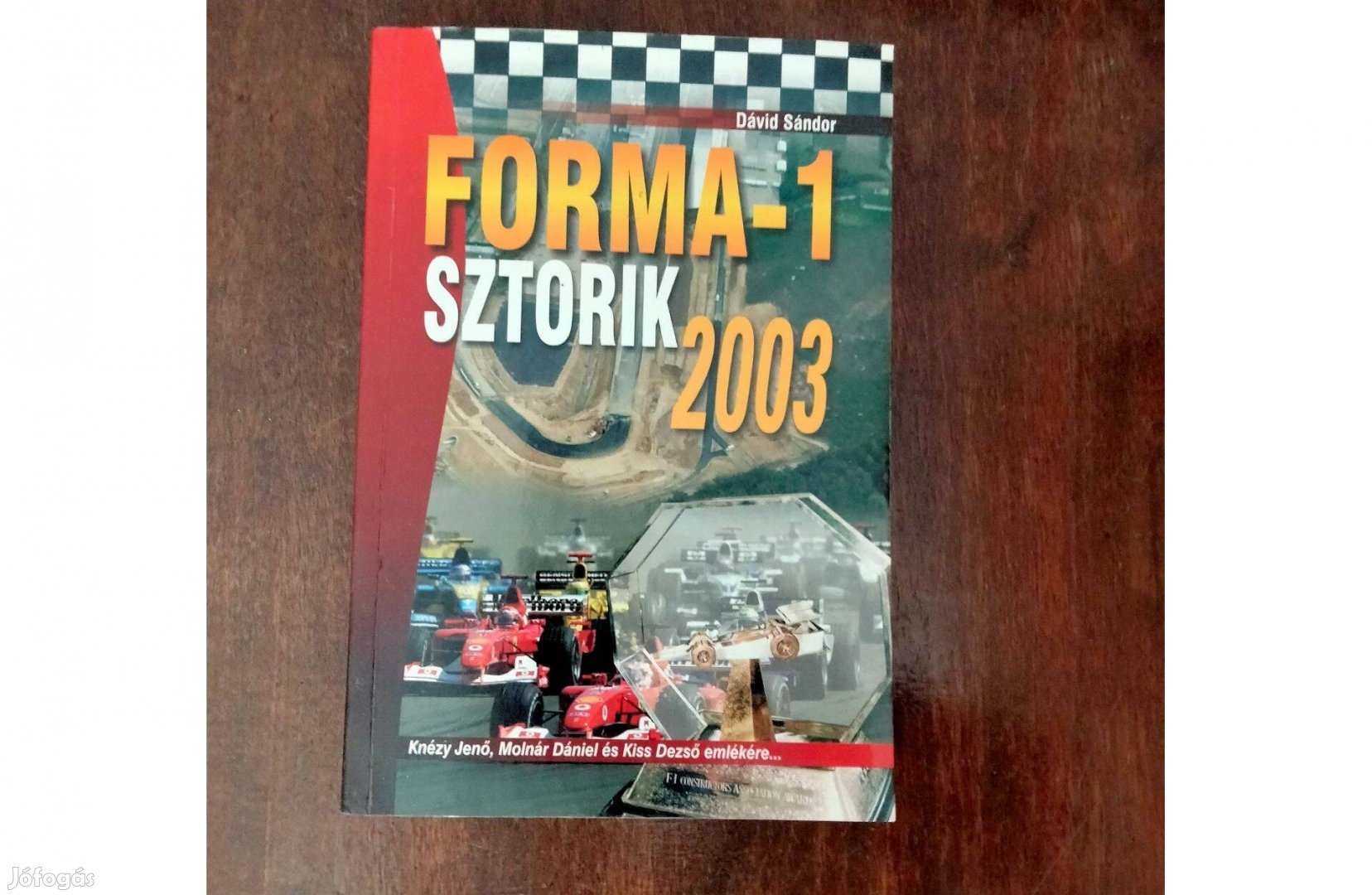 Dávid Sándor : Forma-1 sztorik 2003