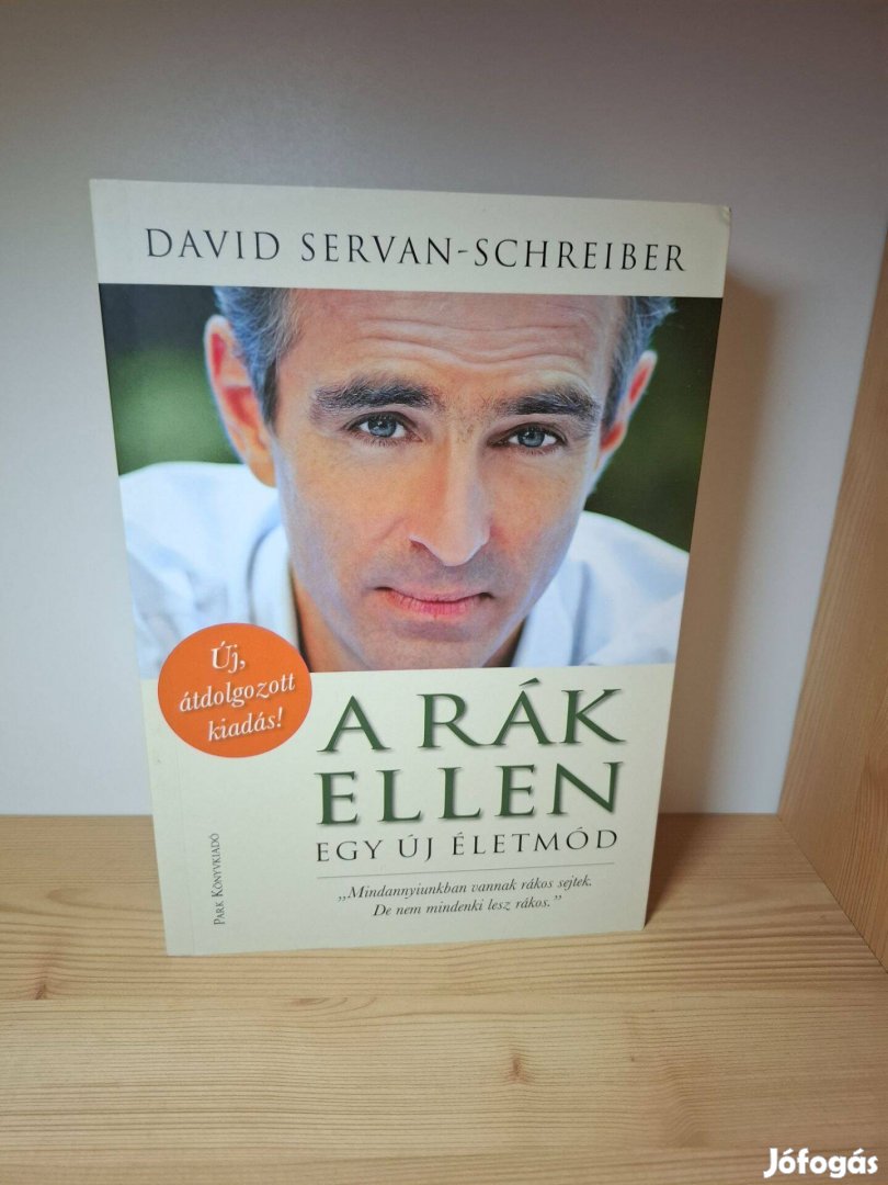 David Servan-Schreiber: A rák ellen