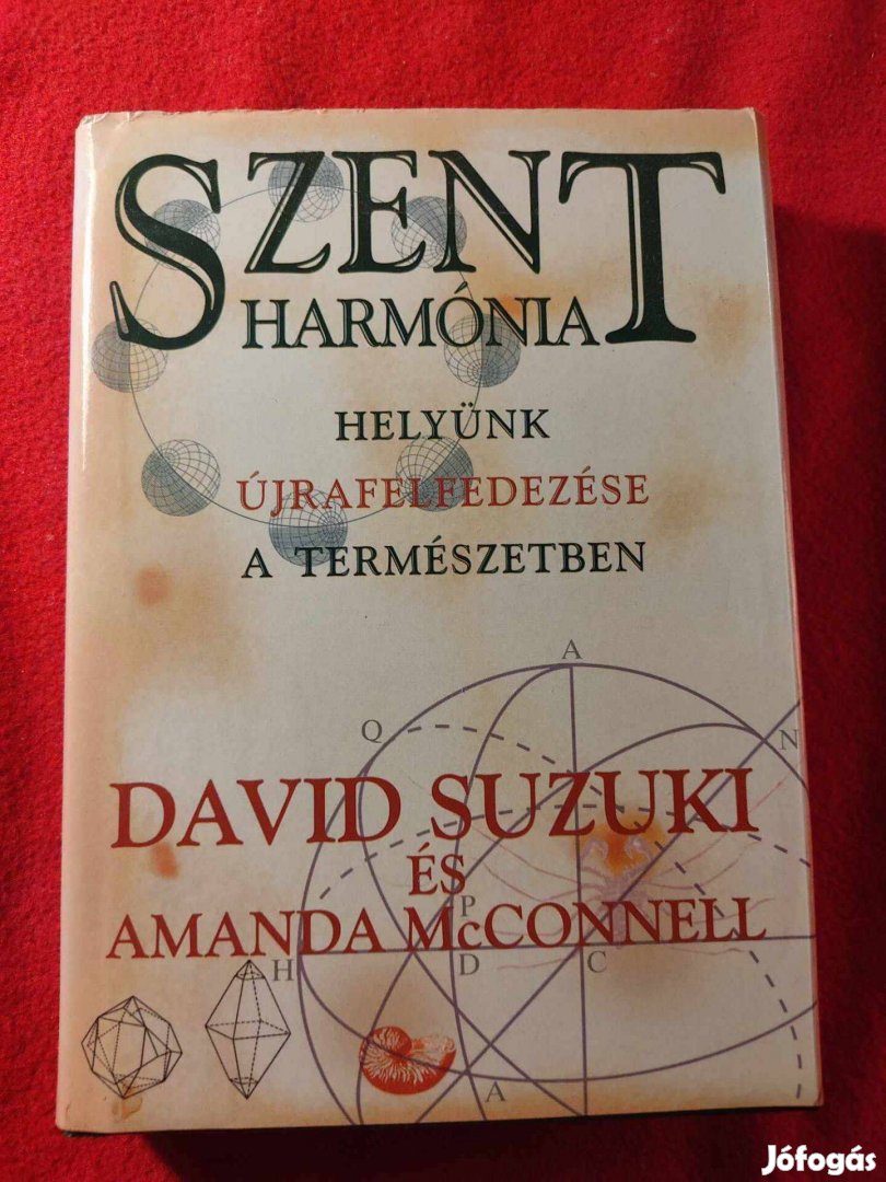 David Suzuki és Amanda Mcconnell Szent Harmónia_Helyünk újrafelfedezés